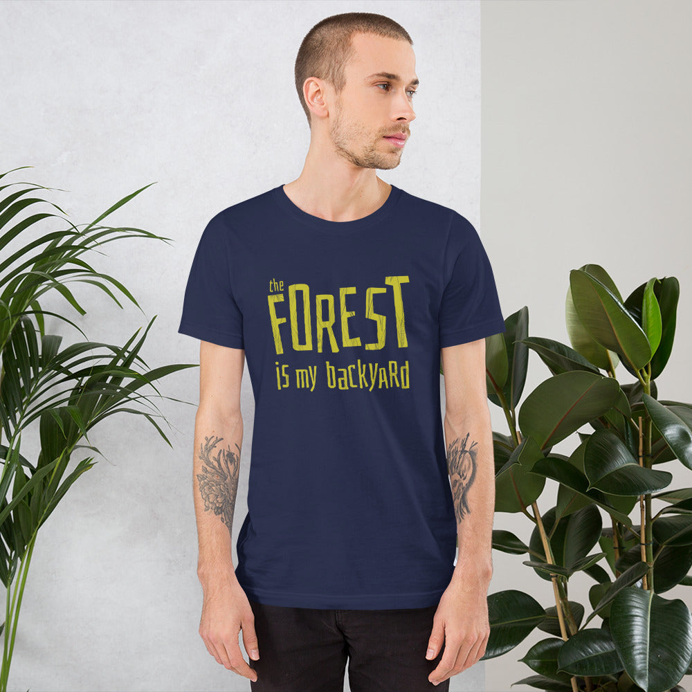 Forest is my backyard Unisex T-Shirt - Finnish t-shirt from Very Finnish Problems