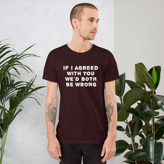 If I agreed with you... Finnish Introvert T-Shirt - Very Finnish Problems official t-shirt