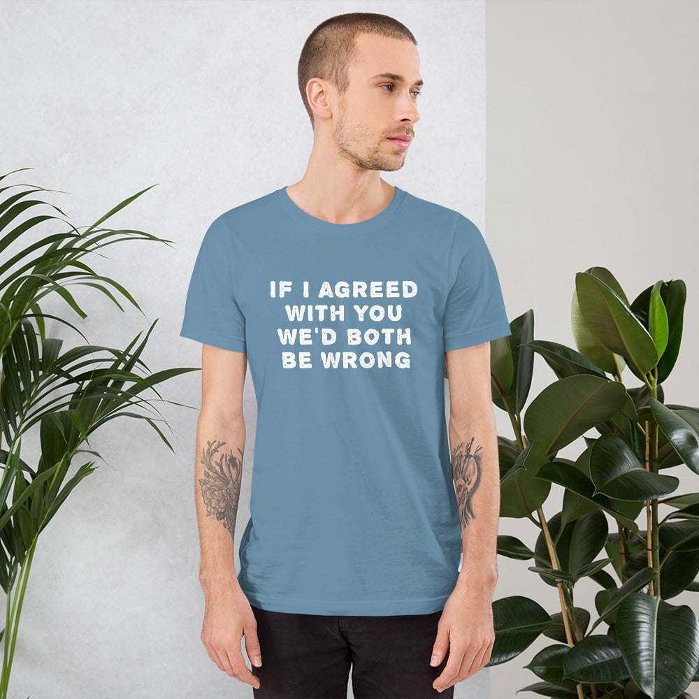If I agreed with you... Finnish Introvert T-Shirt - Finnish t-shirt from Very Finnish Problems